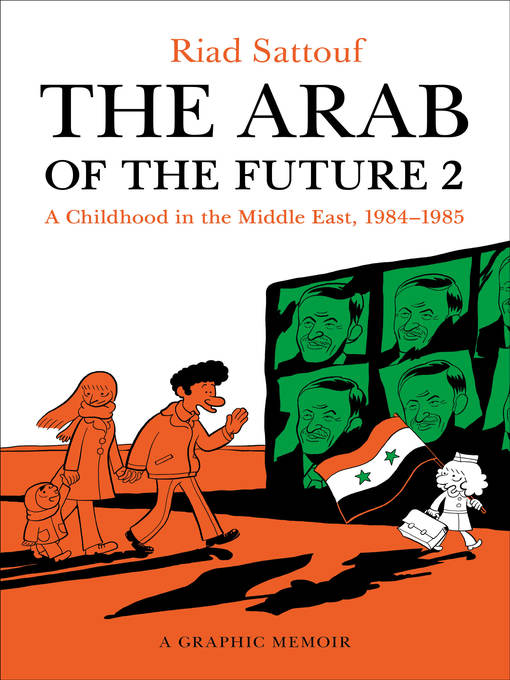 Title details for The Arab of the Future 2: A Childhood in the Middle East, 1984-1985 by Riad Sattouf - Wait list